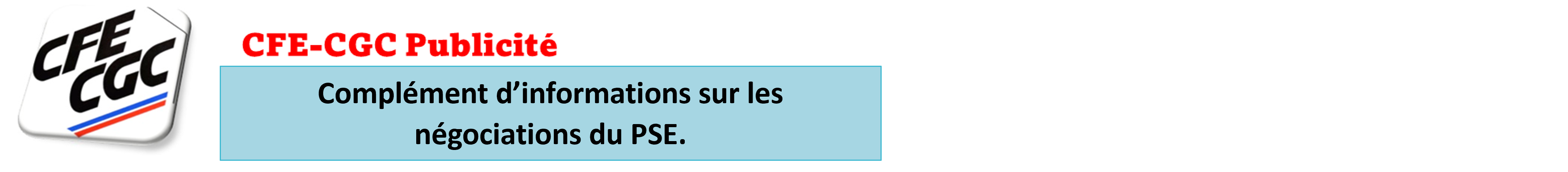 Complément d 'informations sur les négociations du PSE.